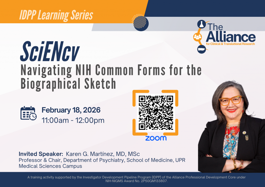 📄 Navigating NIH Common Forms for the Biosketch Join us for a practical session on understanding and completing NIH Common Forms for the Biographical Sketch. 🗓 February 18, 2026 ⏰ 11:00 AM – 12:00 PM 💻 Via Zoom 🎤 Invited Speaker: Karen G. Martínez, MD, MSc Professor & Chair, Department of Psychiatry UPR Medical Sciences Campus 📲 Scan the QR code to register
